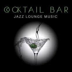 Cocktail Bar Jazz Lounge Music (Pleasant Friday Evening in the City)