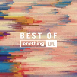 Best of Onething (Live)