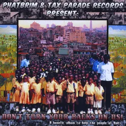 Phatbrim &amp; Tax Parade Records Present: Don't Turn Your Backs On Us!