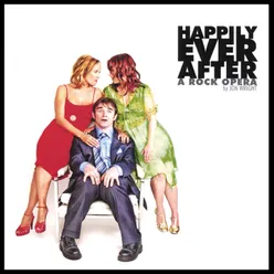 Happily Ever After (A Rock Opera)