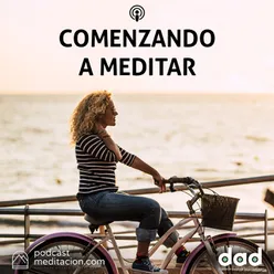 Comenzando A Meditar Medtiación