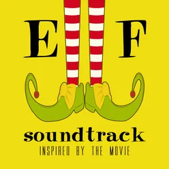 Elf Soundtrack (Inspired By The Movie)