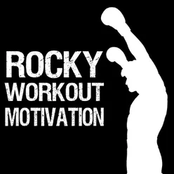 Rocky Workout Motivation