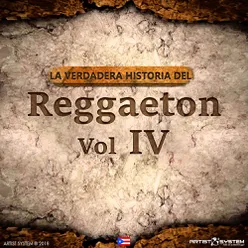The cream La Verdadera Historia del Reggaeton IV