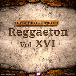 Dj Raymond remix La Verdadera Historia del Reggaeton XVI