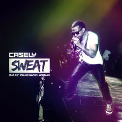 Sweat (feat. Lil Jon &amp; Machel Montano)