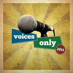 Voices Only 2011 College A Cappella (Volume 2)