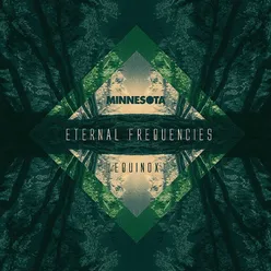 Eternal Frequencies; Equinox