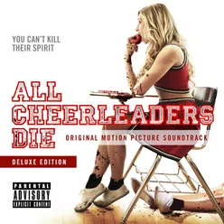 All cheerleaders die[deluxe edition]