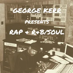 George Kerr Presents Rap &amp; R&amp;B / Soul