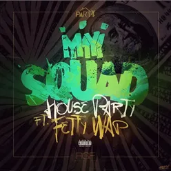 My Squad (feat. Fetty Wap &amp; Produced by Peoples)