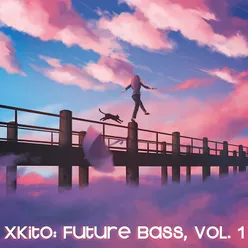 XKito: Future Bass, Vol. 1