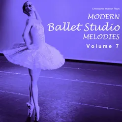 Modern Ballet Studio Melodies, Vol. 7