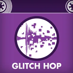 Glitch Hop