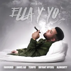 Ella y Yo (feat. Farruko, Tempo, Anuel Aa, Almighty &amp; Bryant Myers)