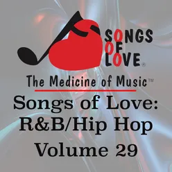 Songs of Love: R&amp;B Hip Hop, Vol. 29
