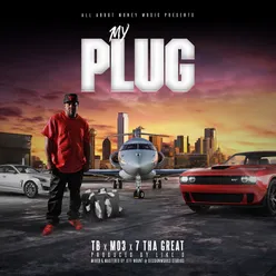 My Plug (feat. Mo3 &amp; 7 tha Great)