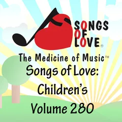 Songs of Love: Children's, Vol. 280