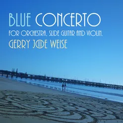 Blue Concerto for Orchestra (Slide Guitar and Violin)