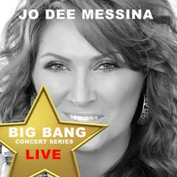 Big Bang Concert Series: Jo Dee Messina (Live)