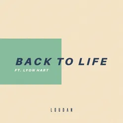 Back to Life (feat. Lyon Hart)