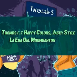 La Era del Moombahton (feat. Happy Colors &amp; Jacky Style)