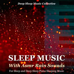 Deep Sleep Piano (Rain for Sleep)