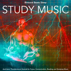 Binaural Beats Study Music (Thunderstorm Sounds)