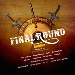 Final Round Riddim