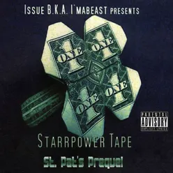 Starrpower Tape: St. Pat's Prequel