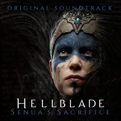 Hellblade: Senua's Sacrifice (Original Soundtrack)