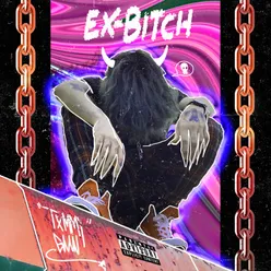 Ex-Bitch