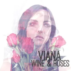 Wine &amp; Roses