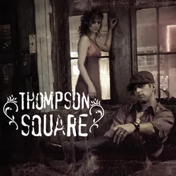 Thompson Square (2007)