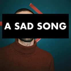 A Sad Song