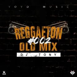 Reggaeton Old Mix 002