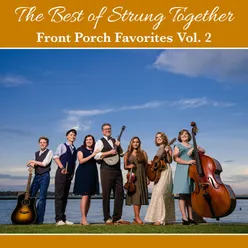 The Best of Strung Together: Front Porch Favorites, Vol. 2