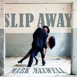 Slip Away