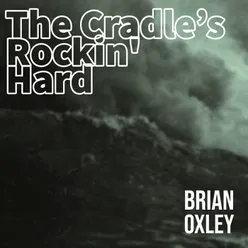 The Cradle's Rockin' hard