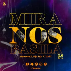 Mira Nos Basila 2.0 (Live)