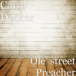 Ole’ street Preacher