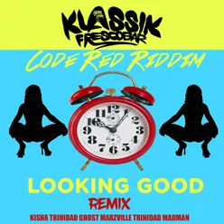 Looking Good (Remix) [Code Red Riddim]