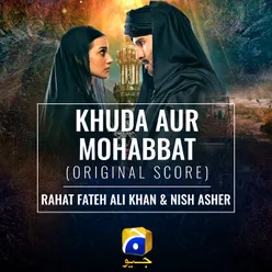 Khuda Aur Mohabbat (Original Score)