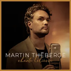 Martin Théberge chante Lelièvre