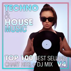 Techno &amp; House Music Top 100 Best Selling Chart Hits + DJ Mix V4