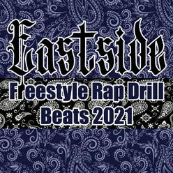 Eastside (Freestyle Rap Drill Beats 2021)