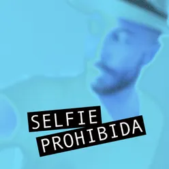 Selfie Prohibida
