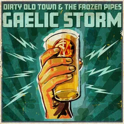 Dirty Old Town &amp; the Frozen Pipes