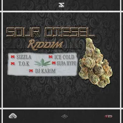 Sour Deisel Riddim