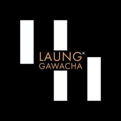 Laung Gawacha